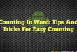 Counting In Word: Tips And Tricks For Easy Counting