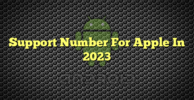 Support Number For Apple In 2023